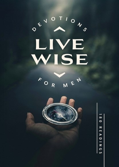 Live Wise Devotions for Men, Compiled by Barbour Staff - Paperback - 9798891511804