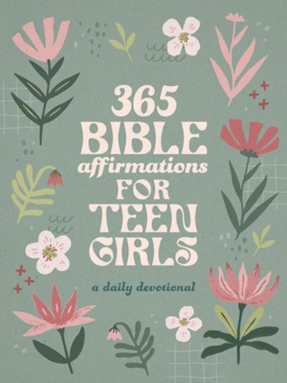 365 Bible Affirmations for Teen Girls: A Daily Devotional, Compiled by Barbour Staff - Paperback - 9798891513334