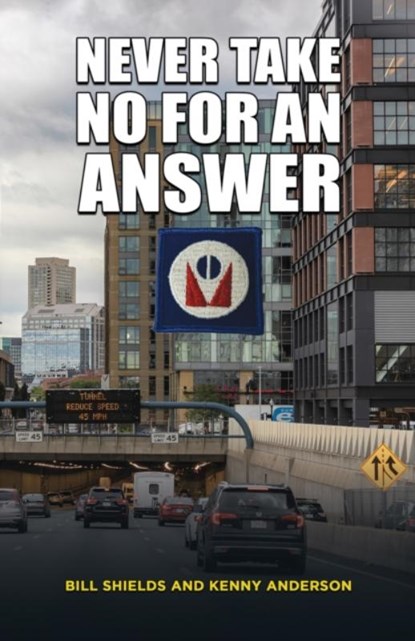 Never Take No for an Answer, Bill Shields ; Kenny Anderson - Gebonden - 9798891554658