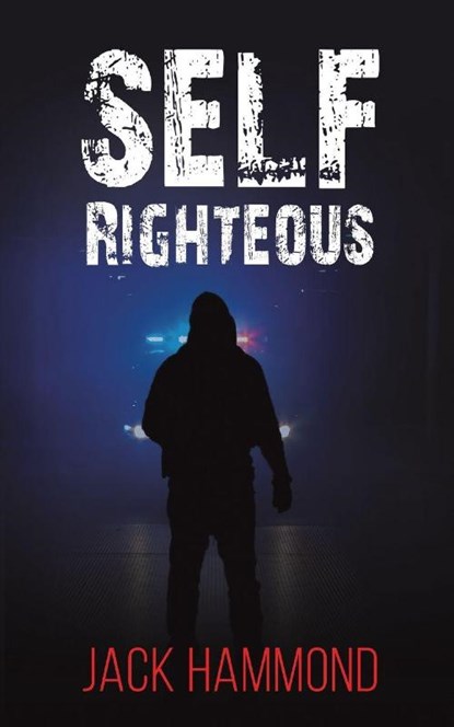 Self Righteous, Jack Hammond - Paperback - 9798891554672