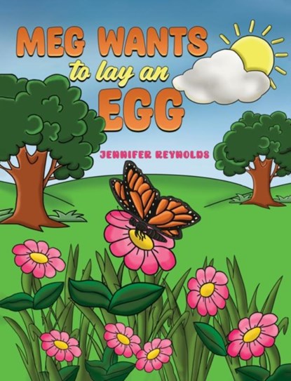 Meg Wants to Lay an Egg, Jennifer Reynolds - Paperback - 9798891558557