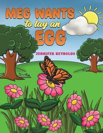 Meg Wants to Lay an Egg, Jennifer Reynolds - Paperback - 9798891558557
