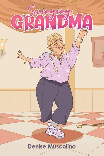 Swinging Grandma, Denise Muscolino - Paperback - 9798891558588