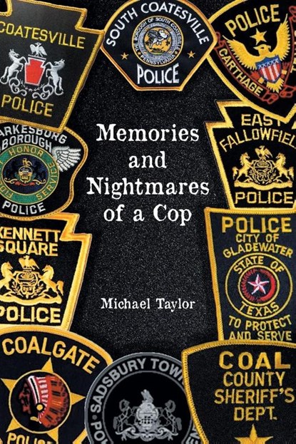 Memories and Nightmares of a Cop, Michael Taylor - Paperback - 9798891575318
