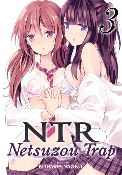 NTR - Netsuzou Trap Vol. 3, Kodama Naoko - Paperback - 9798891600317