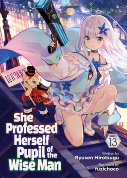 She Professed Herself Pupil of the Wise Man (Light Novel) Vol. 13, Ryusen Hirotsugu - Paperback - 9798891600706