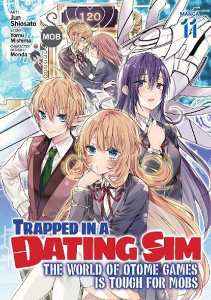 Trapped in a Dating Sim: The World of Otome Games is Tough for Mobs (Manga) Vol. 11, Yomu Mishima - Paperback - 9798891602045