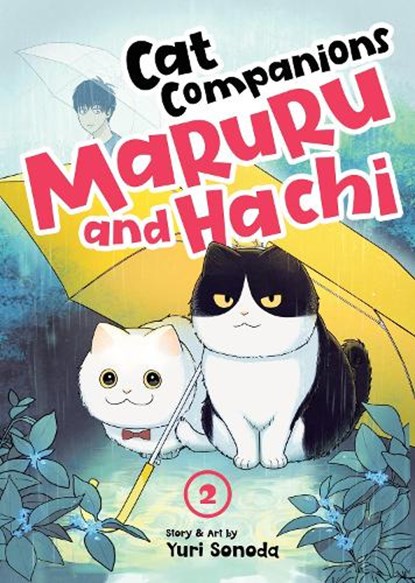 Cat Companions Maruru and Hachi Vol. 2, Yuri Sonoda - Paperback - 9798891602199