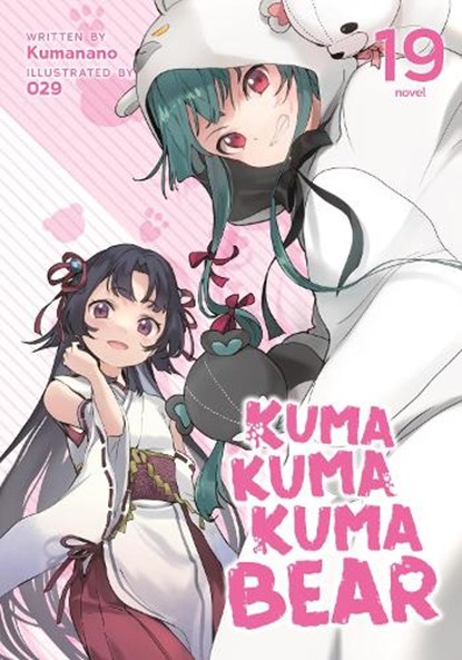 Kuma Kuma Kuma Bear (Light Novel) Vol. 19, Kumanano - Paperback - 9798891602427