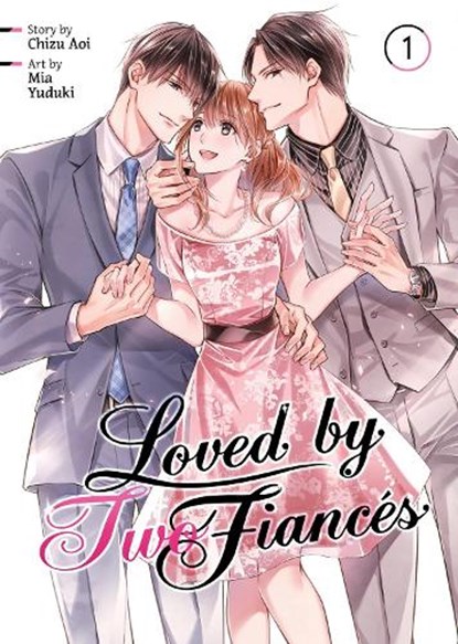 Loved by Two Fiances Vol. 1, Chizu Aoi - Paperback - 9798891602472