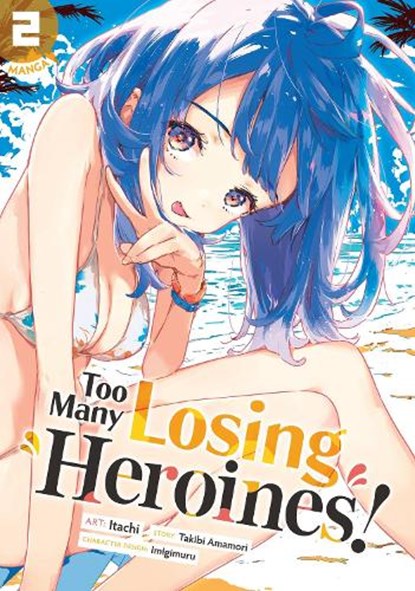 Too Many Losing Heroines! (Manga) Vol. 2, Takibi Amamori - Paperback - 9798891603103