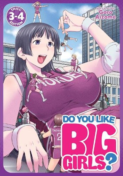 Do You Like Big Girls? (Omnibus) Vol. 3-4, Goro Aizome - Paperback - 9798891606050