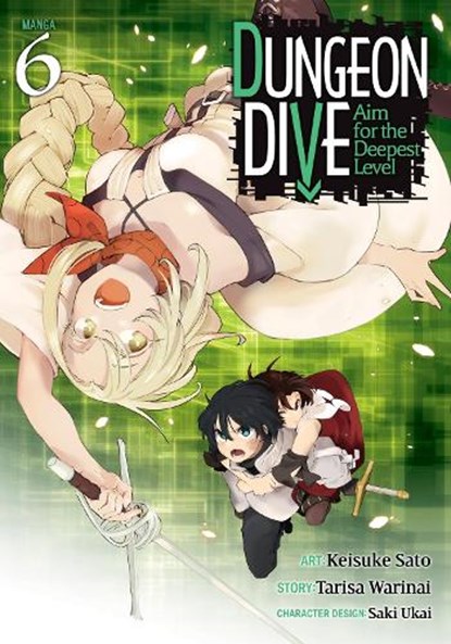 DUNGEON DIVE: Aim for the Deepest Level (Manga) Vol. 6, Tarisa Warinai - Paperback - 9798891606319