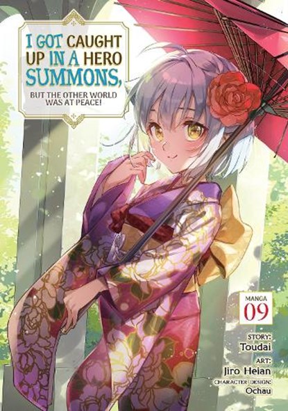 I Got Caught Up In a Hero Summons, but the Other World was at Peace! (Manga) Vol. 9, Toudai - Paperback - 9798891606364
