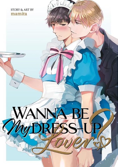 Wanna Be My Dress-Up Lover?, MAMITA - Paperback - 9798891607408