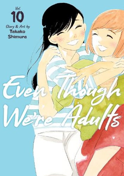 Even Though We're Adults Vol. 10, Takako Shimura - Paperback - 9798891608733
