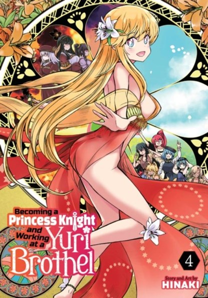 Becoming a Princess Knight and Working at a Yuri Brothel Vol. 4, Hinaki - Paperback - 9798891609051