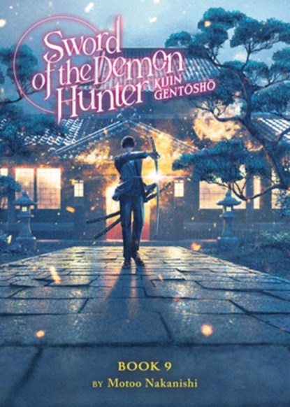 Sword of the Demon Hunter: Kijin Gentosho (Light Novel) Vol. 9, Motoo Nakanishi - Paperback - 9798891609655