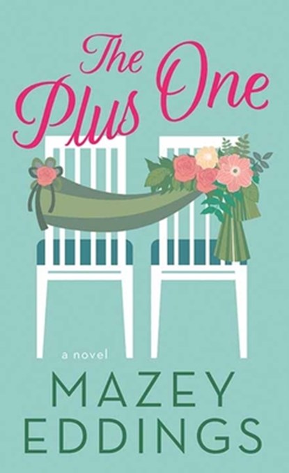 The Plus One, Mazey Eddings - Gebonden - 9798891642201