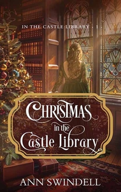 Christmas in the Castle Library, Ann Swindell - Gebonden - 9798891643260