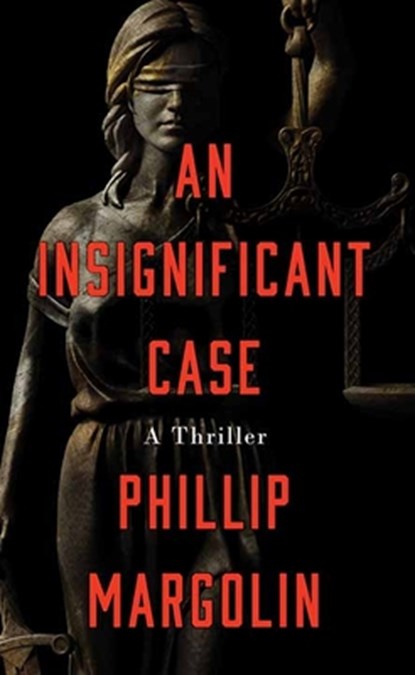 An Insignificant Case, Phillip Margolin - Gebonden - 9798891643413