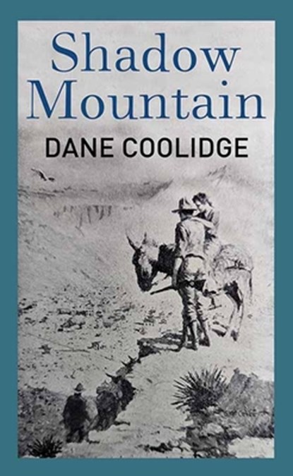 Shadow Mountain, Dane Coolidge - Gebonden - 9798891643697