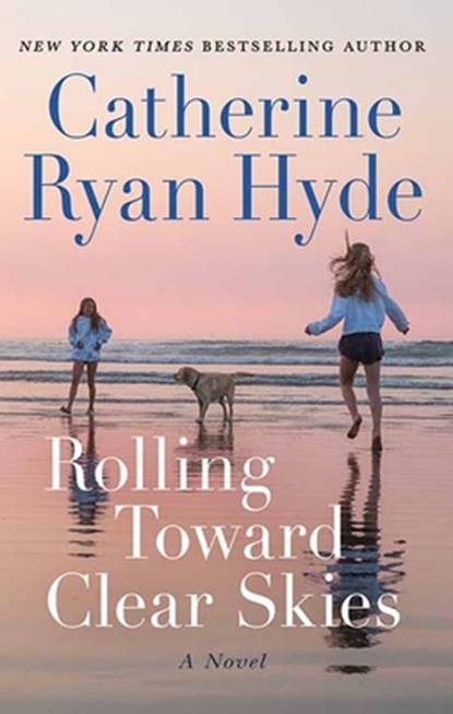 Rolling Toward Clear Skies, Catherine Ryan Hyde - Gebonden - 9798891644519