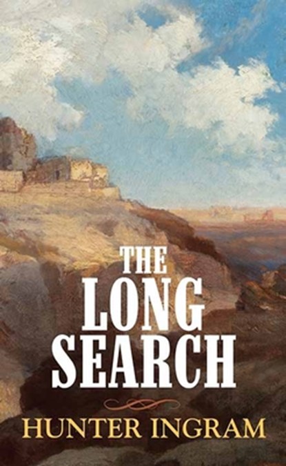 The Long Search, Hunter Ingram - Gebonden - 9798891644885