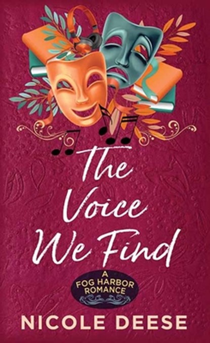 The Voice We Find: A Fog Harbor Romance, Nicole Deese - Gebonden - 9798891645059