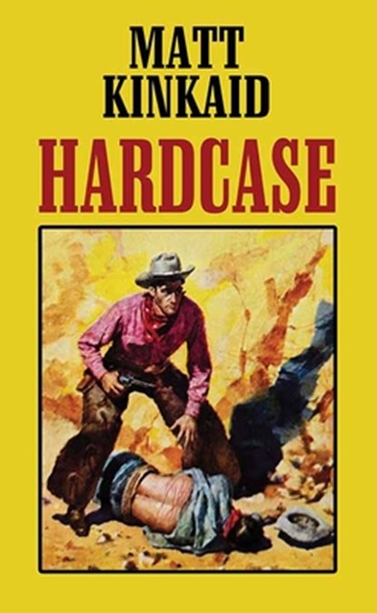 Hardcase, Matt Kinkaid - Gebonden - 9798891645486