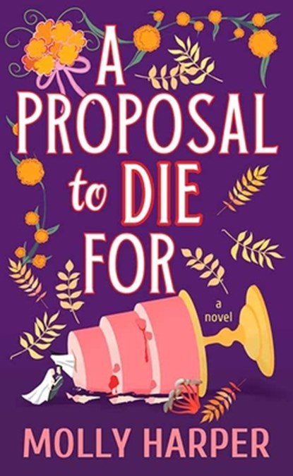 A Proposal to Die for, Molly Harper - Gebonden - 9798891645585