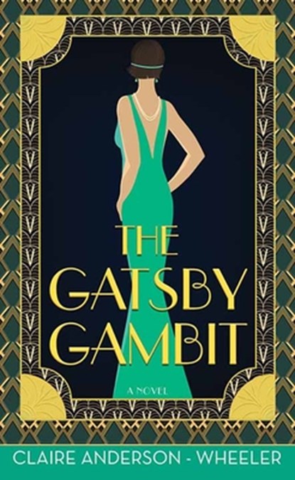 The Gatsby Gambit, Claire Anderson-Wheeler - Gebonden - 9798891645622