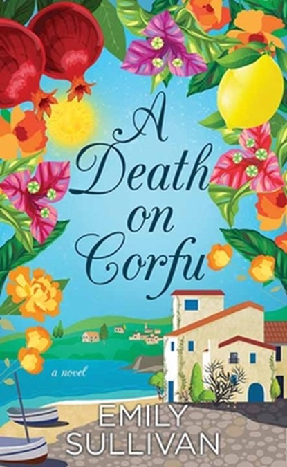 A Death on Corfu, Emily Sullivan - Gebonden - 9798891645745