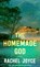 The Homemade God, Rachel Joyce - Gebonden - 9798891646421