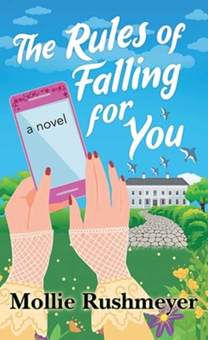 The Rules of Falling for You, Mollie Rushmeyer - Gebonden - 9798891646575