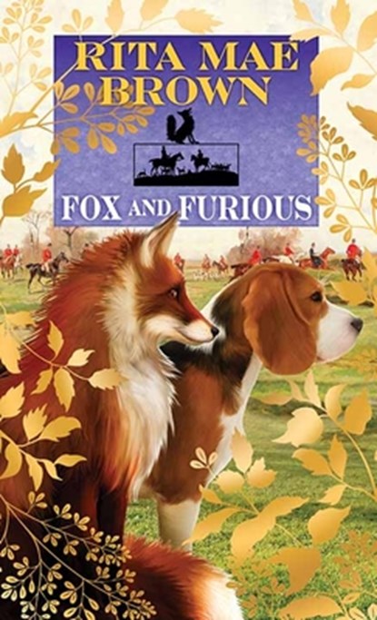 Fox and Furious, Rita Mae Brown - Gebonden - 9798891647312