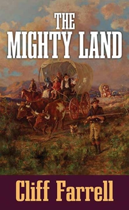 The Mighty Land, Cliff Farrell - Gebonden - 9798891647572