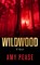 Wildwood, Amy Pease - Gebonden - 9798891648487