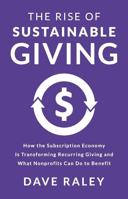 The Rise of Sustainable Giving, Dave Raley - Paperback - 9798891652101