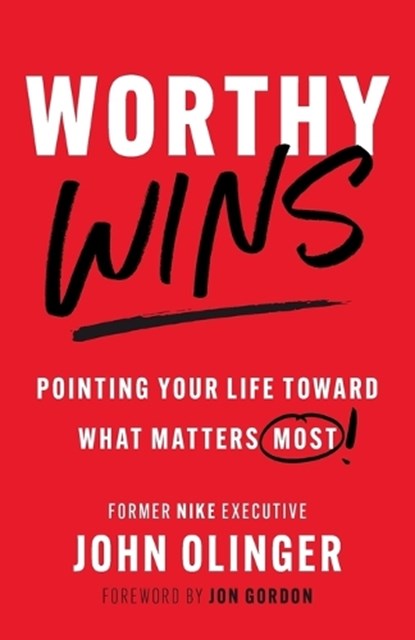 Worthy Wins, John Olinger - Paperback - 9798891652163