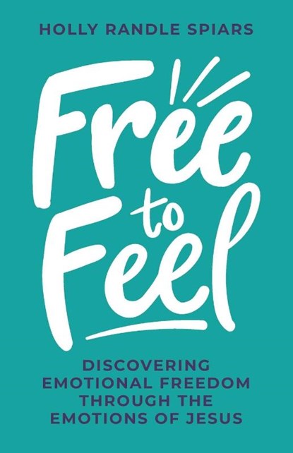 Free to Feel, Holly Spiars - Paperback - 9798891652323