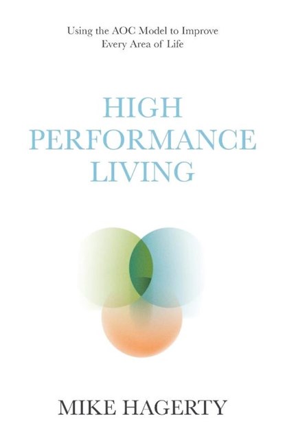 High Performance Living, Mike Hagerty - Paperback - 9798891652668