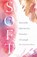 SOFT, Chaunté Hall - Paperback - 9798891652705