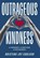 Outrageous Kindness: A Mindset. A Method. A Movement., Kristina Joy Carlson - Gebonden - 9798891653047