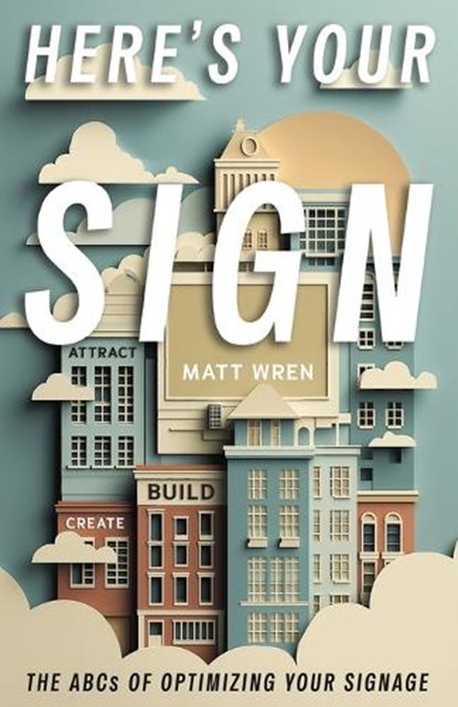Here's Your Sign, Matt Wren - Paperback - 9798891653306