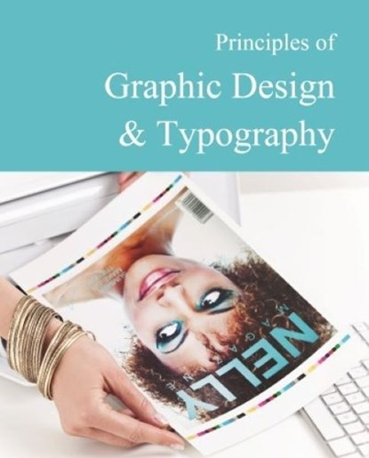 Principles of Graphic Design & Typography: Print Purchase Includes Free Online Access, Salem Press - Gebonden - 9798891791817