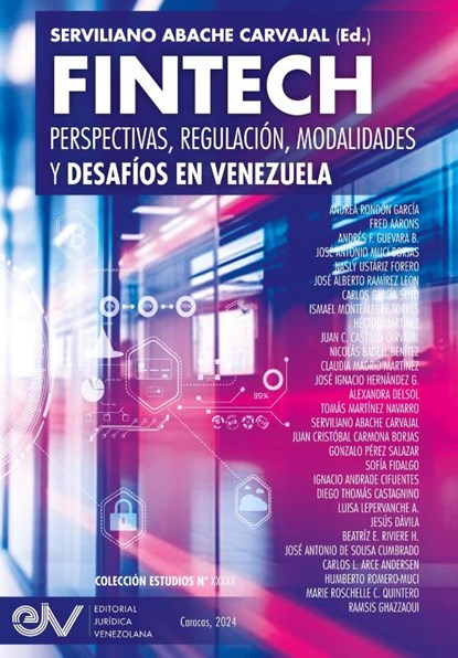 FINTECH. Perspectivas, Regulación, Modalidades y Desafíos en Venezuela, Serviliano Abache Carvajal - Paperback - 9798891849082