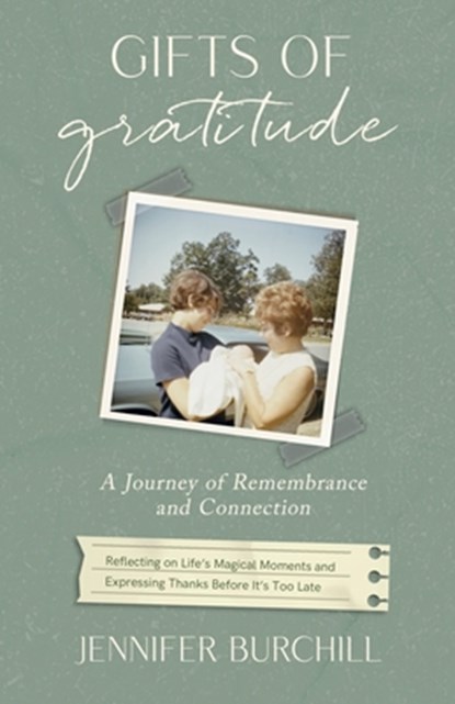 Gifts of Gratitude, Jennifer Burchill - Paperback - 9798891851382