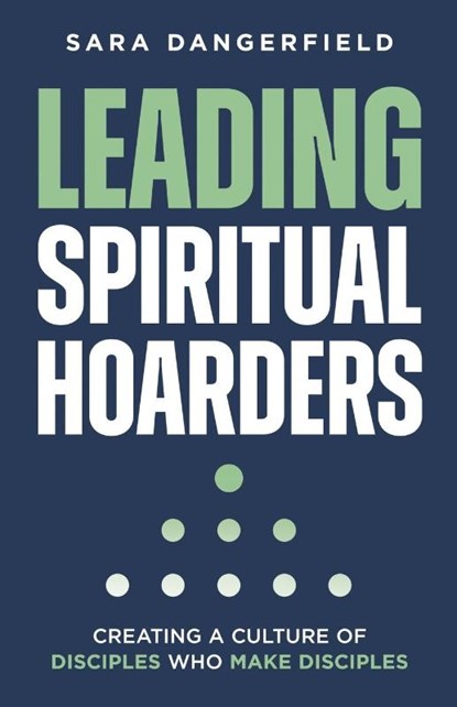 Leading Spiritual Hoarders, Sara Dangerfield - Paperback - 9798891852129