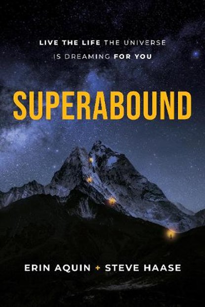 Aquin, E: Superabound, Erin Aquin ; Steve Haase - Gebonden - 9798891880214